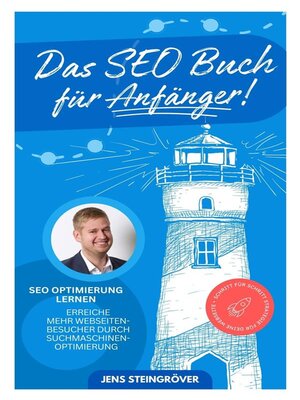 cover image of Das SEO Buch für Anfänger--SEO Optimierung lernen--Erreiche mehr Webseiten-Besucher durch Suchmasch